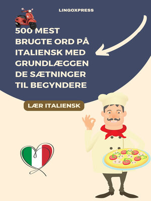 cover image of 500 Mest Brugte Ord på Italiensk Med Grundlæggende Sætninger til Begyndere